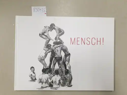 Kellermann, Detlev: Mensch! Allgemeine Erklärung der Menschenpflichten (signiertes Exemplar). 