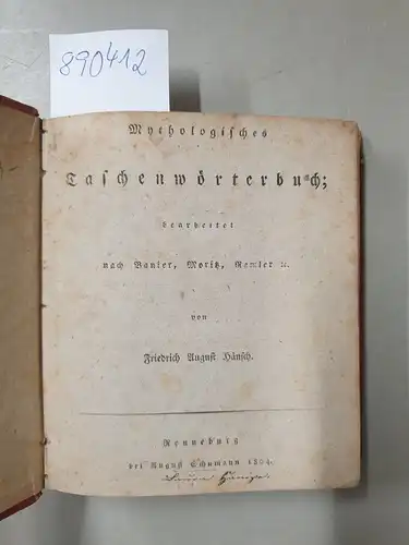 Hänsch, Friedrich August: Mythologisches Taschenwörterbuch, bearbeitet nach Banier, Moritz, Ramler, etc. 