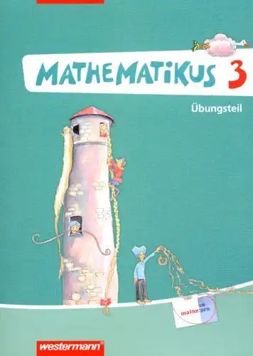 Lorenz, Jens Holger, Klaus-Peter Eichler und Herta Jansen: Mathematikus - Allgemeine Ausgabe 2007: Übungsteil 3. 