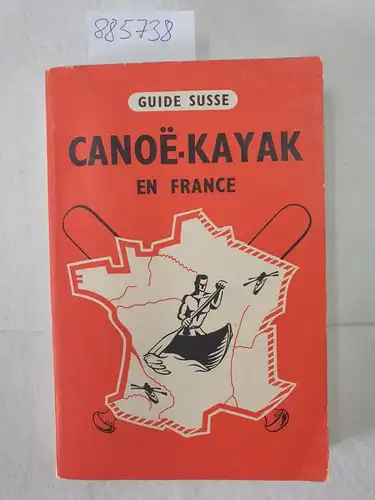 Guide SusseJ. de Liège und Charles Caudron de Coquereaumont: Canoë-Kayak sur les rivières de France
 Et les principales croisières en Allemagne, Autriche, Grande-Bretagne, Luxembourg, Suisse, Tchécoslovaquie, avec 8 cartes nautiques. 
