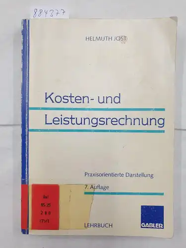 Jost, Helmuth: Kosten- und Leistungsrechnung - Praxisorientierte Darstellung. 