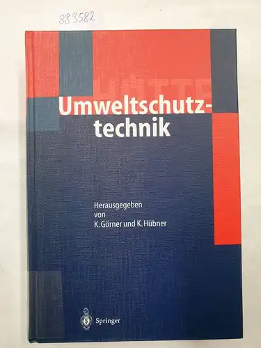 Görner, Klaus und Kurt Hübner: Hütte: Umweltschutztechnik (VDI-Buch). 