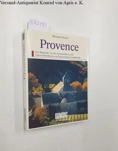 Droste, Thorsten: Provence, Ein Begleiter  zu den Kunststätten und Naturschönheiten im Sonnenland Frankreichs
 Du Mont Kunst-Reiseführer. 