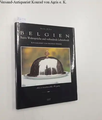 de Dijn, Rosine: Belgien
 Bunte Widersprüche und verbindende Lebensfreude. 
