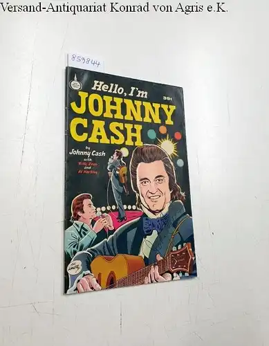 Cash, Johnny (signiert), Billy Zeoli and Al Hartley: Hello, I'm Johnny Cash : auf dem Cover signiert von Johnny Cash. 