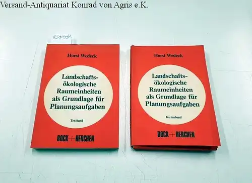 Wedeck, Horst: Landschadftsökologische Raumeinheiten als Grundlage für Planungsaufgaben 
 Text- und Kartenband. 
