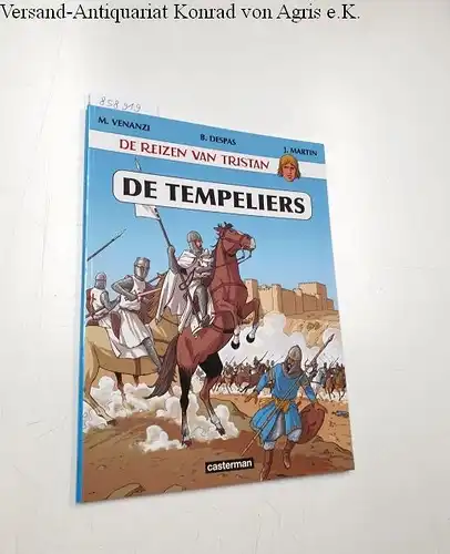 Martin, Jacques, Marco Venanzi Benoit Despas u. a: De Reizen van Tristan: De Tempeliers. 