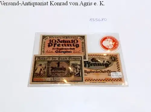 Konvolut : 3 Scheine Notgeld (2x1 : 1x10 Pfennig) : eine Siegelmarke Magistrat zu Gr. Glogau