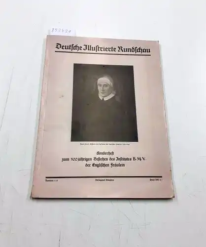 Hanns Eder Verlag: Deutsche Illustrierte Rundschau : Sonderheft zum 300jährigen Bestehen des Instituts B.M.V. der Englischen Fräulein. 