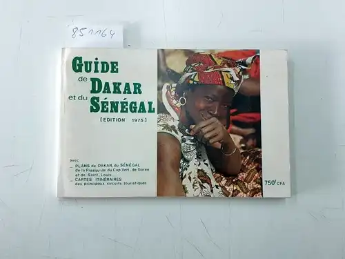 Saglio, Christian: Guide de Dakar et du Sénégal. 