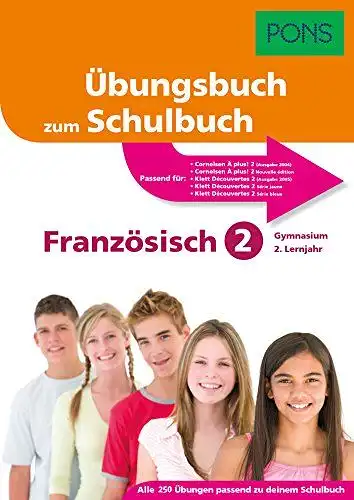 PONS: PONS Übungsbuch zum Schulbuch Französisch; Teil: 2., Gymnasium 2. Lernjahr. 