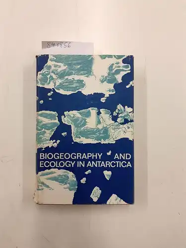 van Oye, P. (Editor) and J. (Editor) van Mieghem: Biogeography and Ecology in Antarctica
 Monographiae Biologicae. 