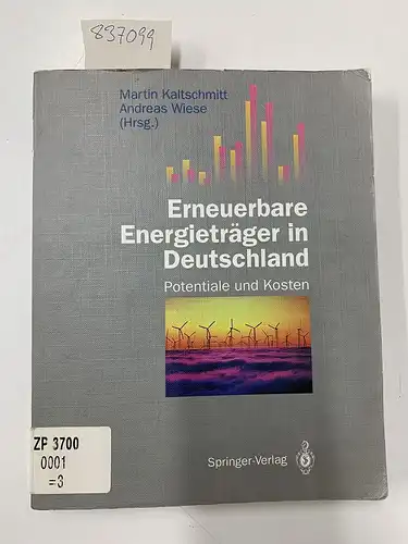 Kaltschmitt, Martin: Erneuerbare Energieträger in Deutschland: Potentiale und Kosten. 