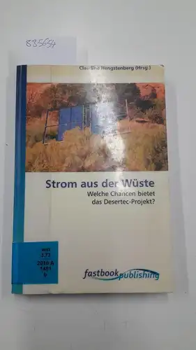 Hengstenberg, Claudine: Strom aus der Wüste- Welche Chancen bietet das Desertec-Projekt?. 