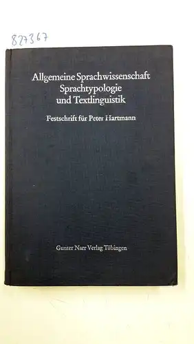Faust, Manfred: Allgemeine Sprachwissenschaft, Sprachtypologie und Textlinguistik
 Festschrift für Peter Hartmann. 