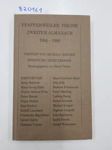 Treiber, Heinz (Ill.), Herta (Hrsg.) Flicker und Michael (Vorwort) Krüger: Pfaffenweiler Presse. Zweiter Almanach 1984-1989. Handsigniert. 