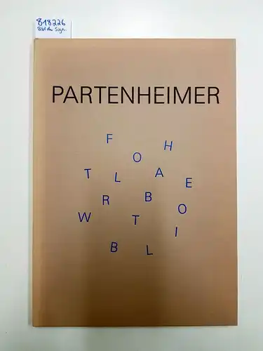 Partenheimer, Jürgen und Christa Häusler: Jürgen Partenheimer. Follow the rabbit. Handsigniert. 