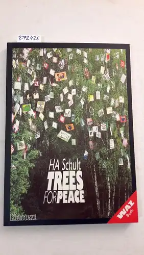 Schult, H. A: HA Schult.Trees For Peace. Signiert. 