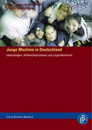 von, Wensierski Hans-Jürgen und Claudia Lübcke: Junge Muslime in Deutschland: Lebenslagen, Aufwachsprozesse und Jugendkulturen. 