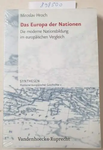 Hroch, Miroslav: Das Europa der Nationen : die moderne Nationsbildung im europäischen Vergleich. 