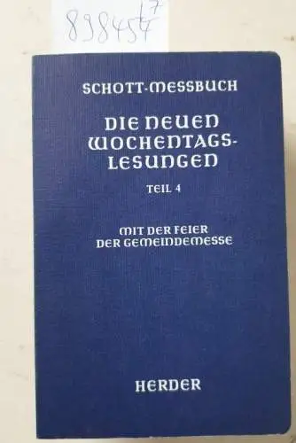 Benediktiner der Erzabtei Beuron (Hrsg.): Konvolut aus folgenden 7 Ausgaben des Schott-Messbuch : Die neuen Sonntags-Lesungen Lesejahr A / I, Lesejahr A / II, Lesejahr B / II, Lesejahr C / II und Die neuen Wochentags-Lesungen Teil 1, 2 und 4. 