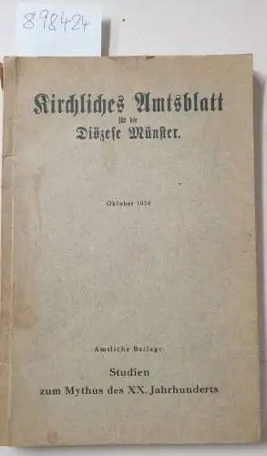 Bistum Münster: Kirchliches Amtsbaltt für die Diözese Münster :  Amtliche Beilage: Studien zum Mythus de XX. Jahrhunderts : Oktober 1934. 