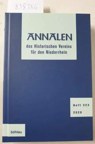 Andermahr, Heinz: Annalen des Historischen Vereins für den Niederrhein : Heft 223 (2020) : insbesondere das alte Erzbistum Köln. 