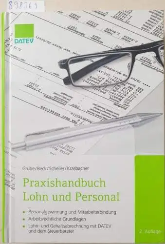 Stefan, Scheller, Beck Christian und Grube Ingrid: Praxishandbuch Lohn und Personal. 