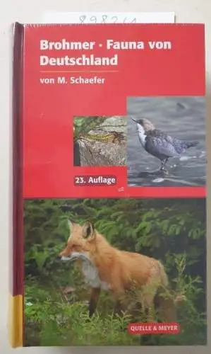 Schaefer, Matthias: Brohmer - Fauna von Deutschland: Ein Bestimmungsbuch unserer heimischen Tierwelt. 