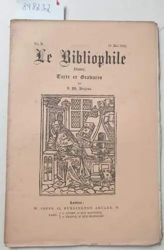 Berjeau, Philibert Charles (Texte et Gravures): Le Bibliophile : No. X : 15 Mai 1862. 