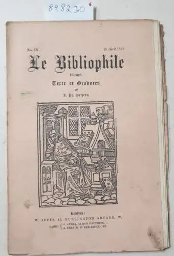 Berjeau, Philibert Charles (Texte et Gravures): Le Bibliophile : No. IX : 15 Avril 1862. 