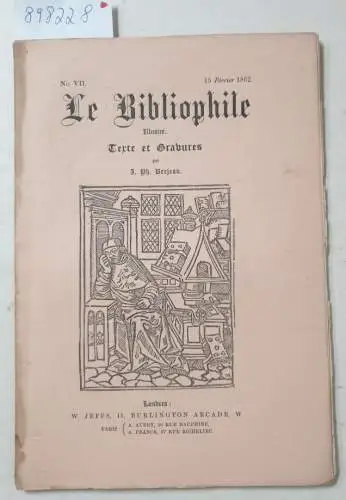 Berjeau, Philibert Charles (Texte et Gravures): Le Bibliophile : No. VII : 15 Février 1862. 