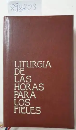 Scherer, Pedro Farnes und Brevier: Liturgia de las horas para los fieles. Laudes , Vesperas y Completas. 