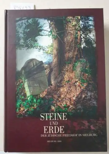 Korte-Böger, Andrea (Hrsg.): Steine und Erde : der jüdische Friedhof in Siegburg 
 (Im Auftrag der Kreisstadt Siegburg, Zeugnisse jüdischer Kultur im Rhein-Sieg-Kreis. 