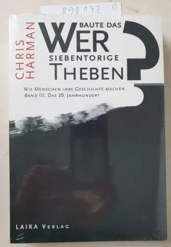 Harman, Chris: (Bd. I-III) Wer baute das siebentorige Theben. 