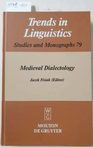 Fisiak, Jacek: Medieval dialectology
 (= Trends in linguistics / Studies and monographs ; 79). 