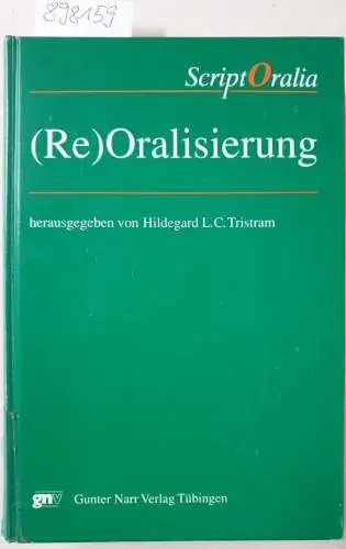 Tristram, Hildegard L. C: (Re)oralisierung
 (= ScriptOralia ; 84`). 