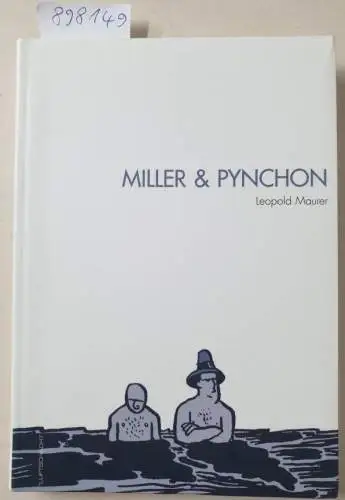 Maurer, Leopold: Miller & Pynchon. 