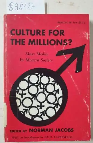Jacobs, Norman and Paul F. Lazarsfeld: Culture for the Millions? Mass Media in Modern Society 
 With an Introduction of Paul Lazarsfeld. 
