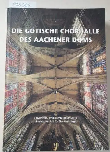 Mainzer, Udo (Hrsg.), Gisbert Knopp und Ulrike Heckner (Red.): Die gotische Chorhalle des Aachener Doms und ihre Ausstattung. Baugeschichte - Bauforschung - Sanierung
 (Arbeitsheft der rheinischen Denkmalpflege 58). 