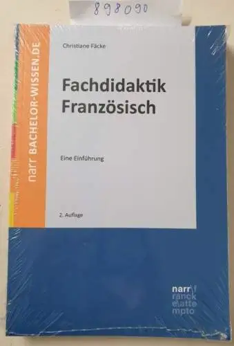 Fäcke, Christiane: Fachdidaktik Französisch : eine Einführung. 