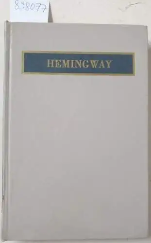 Rovit, Earl: Ernest Hemingway : (Twayne's United States Authors Series "TUSAS". 