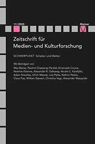 Engell, Lorenz und Bernhard Siegert: Schalten und Walten (Zeitschrift für Medien- und Kulturforschung). 