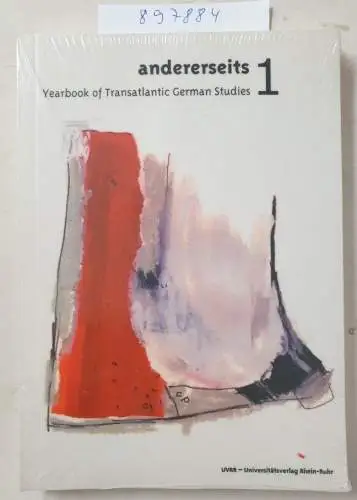 Donahue, William C. und Jochen Vogt: andererseits 1: Yearbook of Transatlantic German Studies (Band 1) (andererseits / Yearbook of Transatlantic German Studies). 