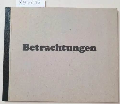 Merkel, Klaus und Jürgen Müller: Betrachtungen 1978. (Gedichte und Zeichnungen). 