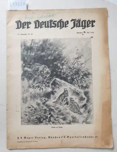 Besserer von Thalfingen, Freih. (Hrsg.): Der Deutsche Jäger : Orignal-Einzelheft Nr. 28 vom 14. Juli des 54. Jahrgangs 1932 : (Älteste deutsche Jagdzeitung : Mit den amtlichen Nachrichten der deutschen Jagdbehörden). 
