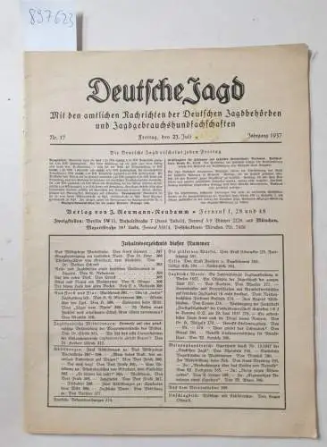 Reichsbund Deutsche Jägerschaft: Deutsche Jagd : Einzelheft  Nr. 17 vom 23. Juli des Jahrgangs 1937 : (Mit den amtlichen Nachrichten der deutschen Jagdbehörden und Jagdgebrauchshundfachschaften). 