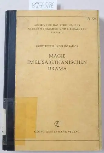 Rosador, Kurt Tetzeli von: Magie im Elisabethanischen Drama
 ( Archiv für das Studium der neueren Sprachen und Literaturen, Beiheft 5). 