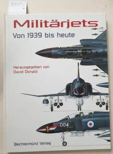 Donald, David (Hrsg.): Militärjets von 1939 bis heute. 