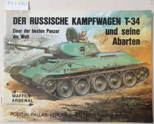 Scheibert, Horst: Der russische Kampfwagen T-34 und seine Abarten 
 (Waffen-Arsenal : Band 109). 